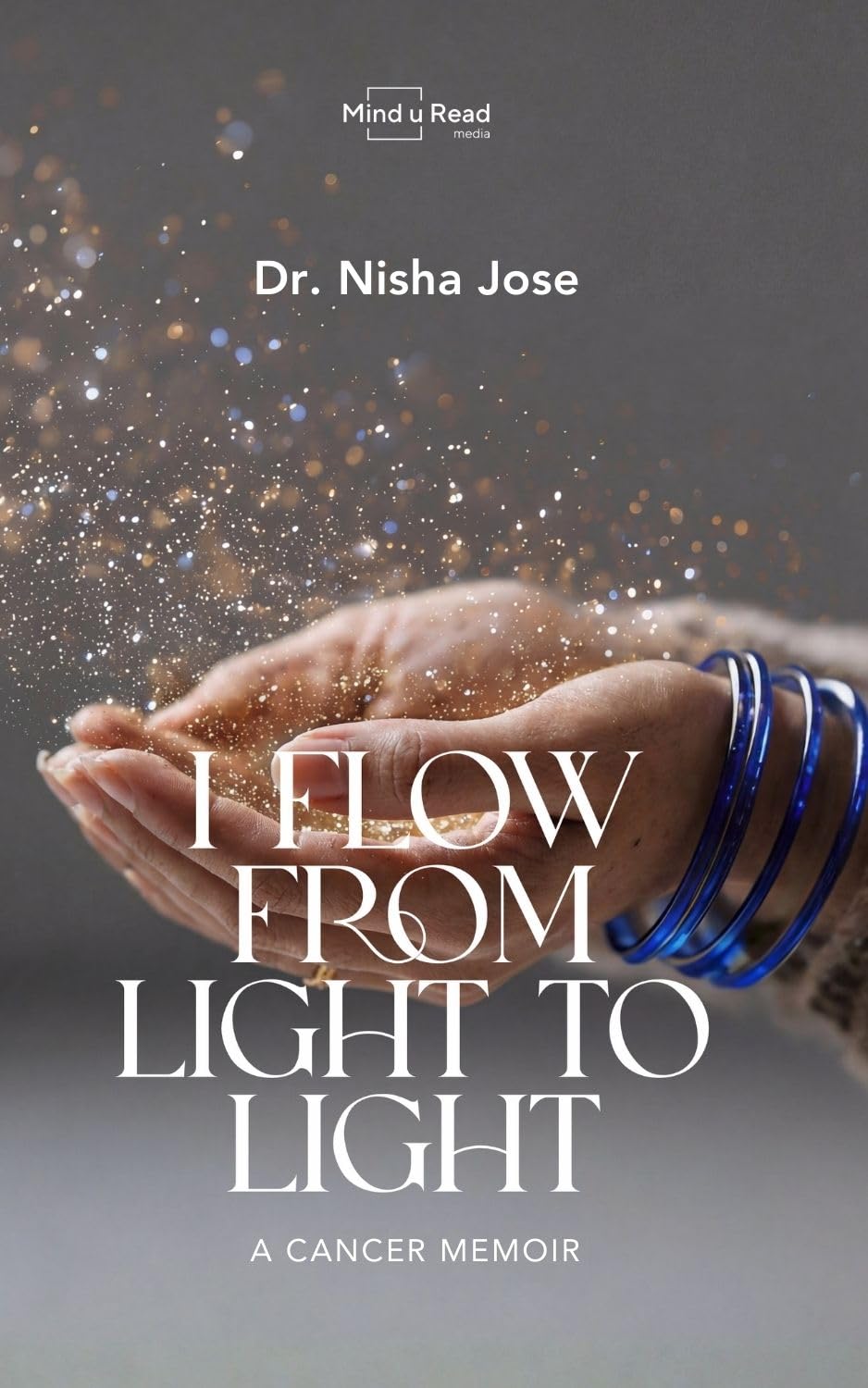 I Flow from Light to Light: A Cancer Memoir