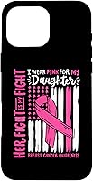 Vista 19 de Breast Cancer Flag I Wear Pink Daughter Her Fight My Fight Case for iPhone 16