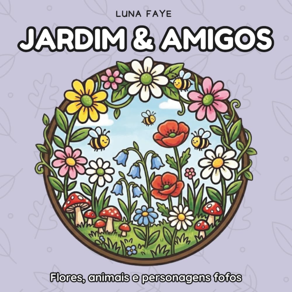 Jardim & Amigos: Flores, animais e personagens fofos