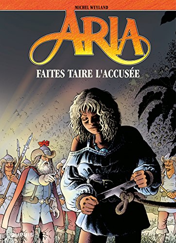 Aria - Tome 37 - Faites taire l'accusée (French Edition)