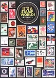IT’S A STAMP WORLD! 切手に恋して