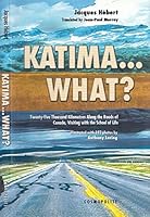 Katima... What? 2980726214 Book Cover