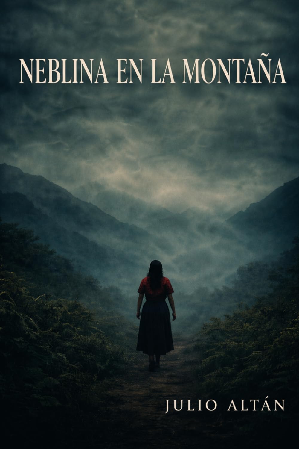 Neblina en la montaña: Un thriller psicológico sobre el poder, la traición y silencio