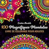 100 Magnifiques Mandalas - Livre de Coloriage pour Adultes: 100 Beaux Mandalas à Colorier pour se Détendre. Livre de Coloriage Anti Stress pour Adultes