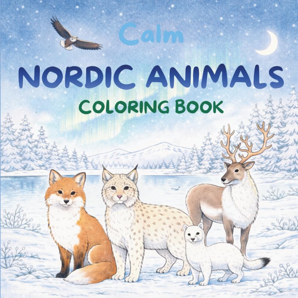Calm Nordic Animals Coloring Book: Inspired by Northern Wildlife
