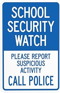 School Security Watch Call Police Please Report Suspicious Activity Warning Sign, Security Safety Metal Signs, Caution Wall Decor for Business Office Home Street Road Use 8 x 12 Inch
