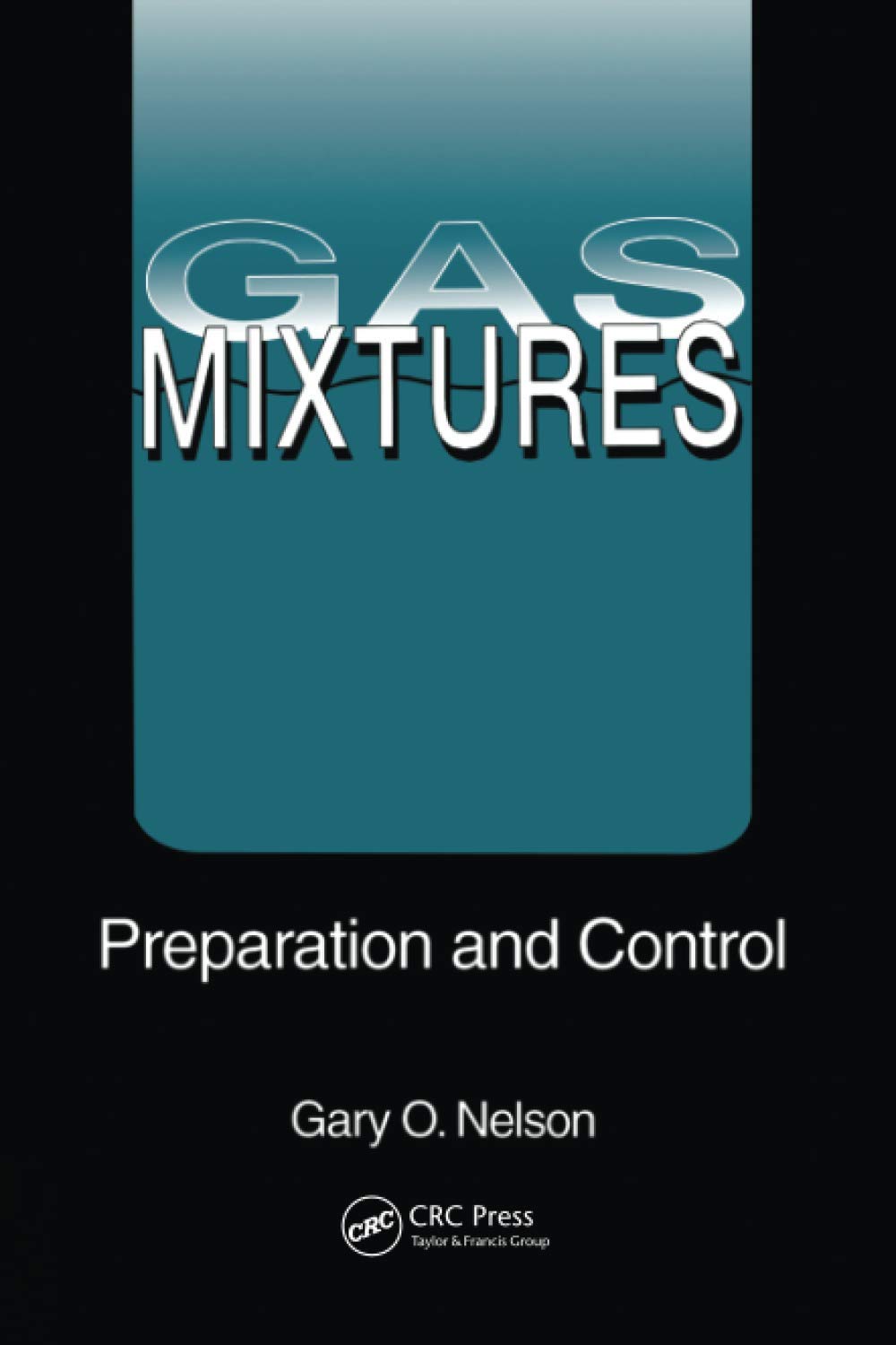 Gas Mixtures: Preparation and Control