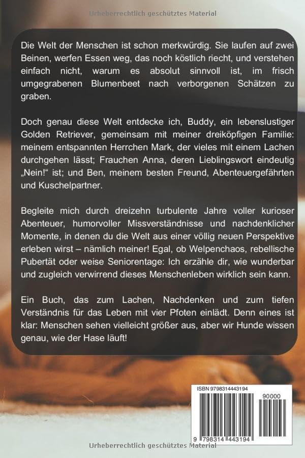 Mein Name ist Buddy - Die Welt aus Sicht eines Golden Retrievers (Tiergeschichten)