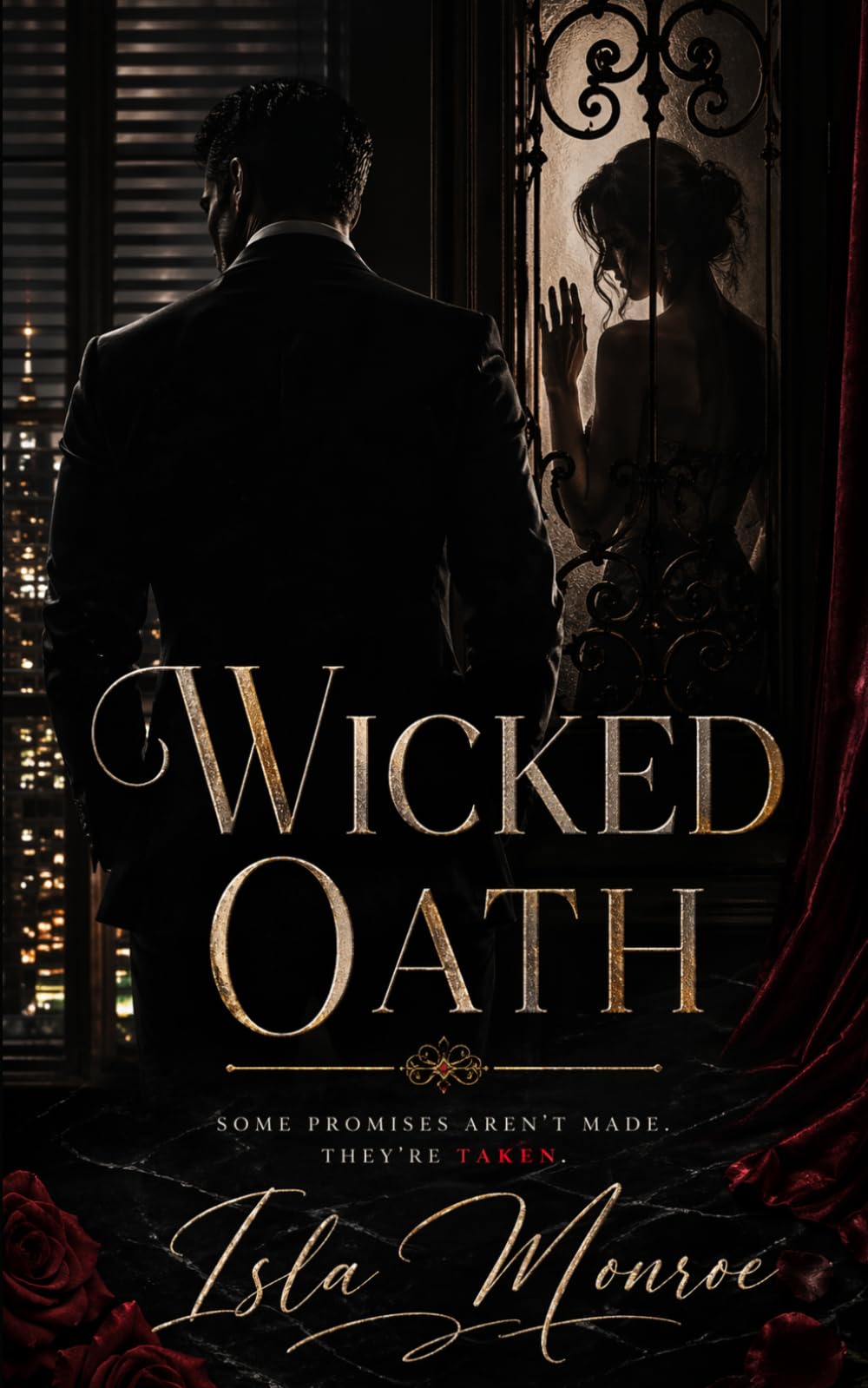 Wicked Oath: Some promises aren't made. They're Taken.
