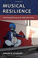 Musical Resilience: Performing Patronage in the Indian Thar Desert 0819500097 Book Cover