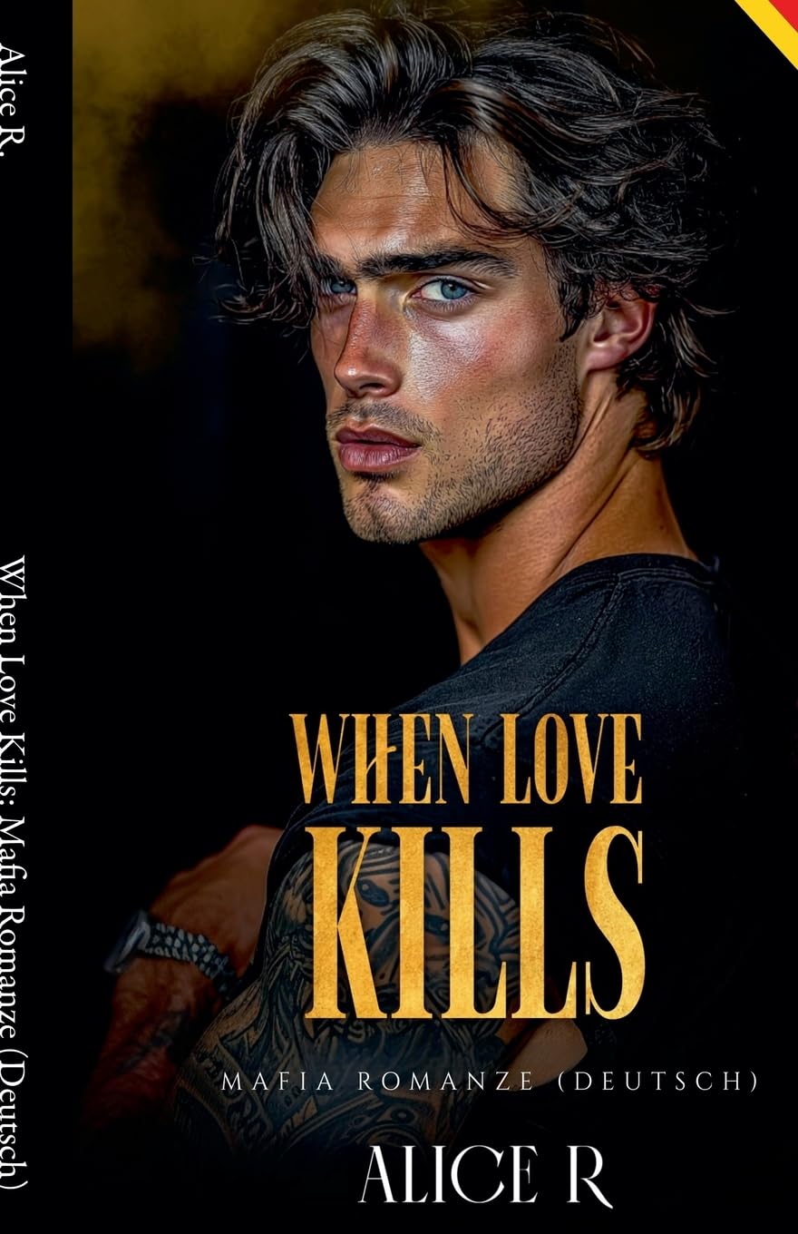 When Love Kills: Mafia Romanze (Deutsch): 3 (The Anatomy of Obsession (Deutsch))