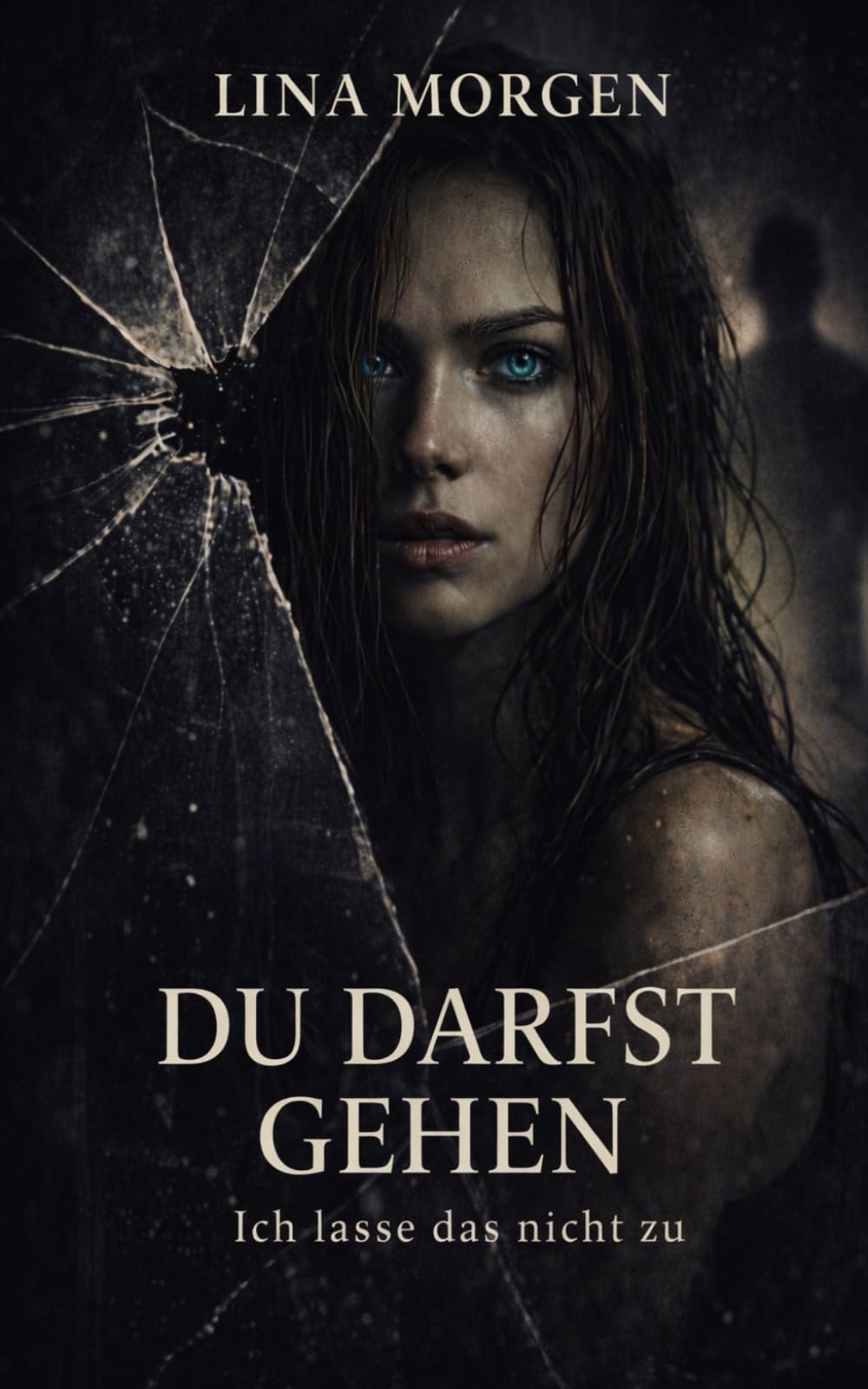 Du darfst gehen: Ich lasse das nicht zu