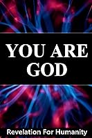 Vista 1 de You Are God, Revelation For Humanity