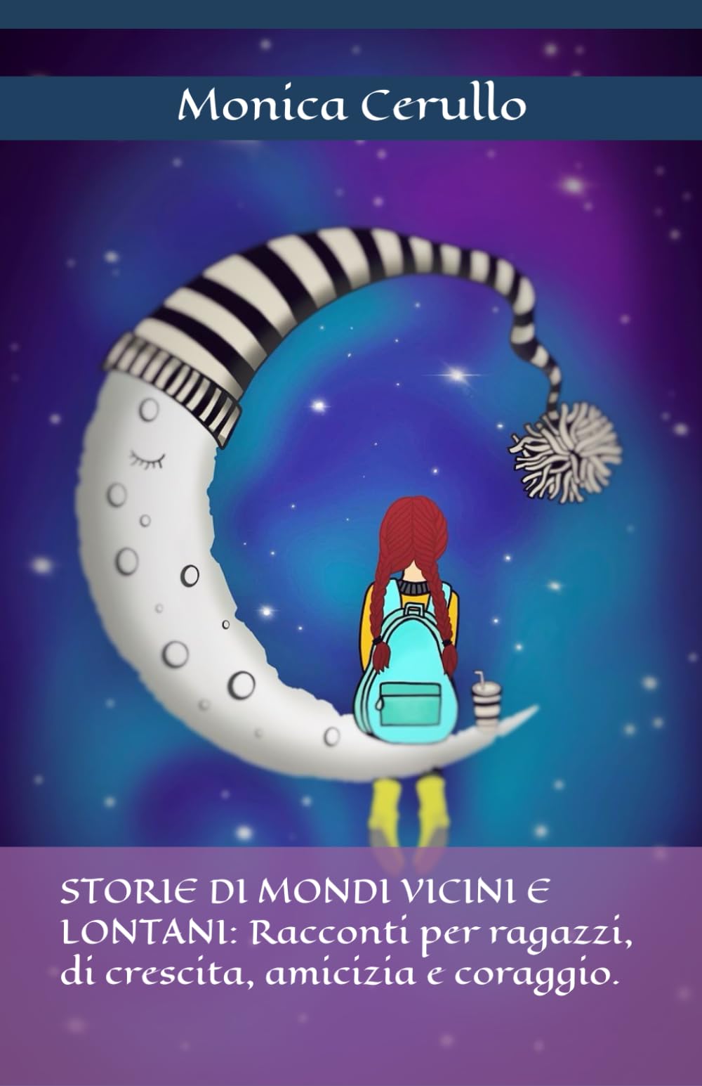 STORIE DI MONDI VICINI E LONTANI: Racconti per ragazzi, di crescita, amicizia e coraggio.