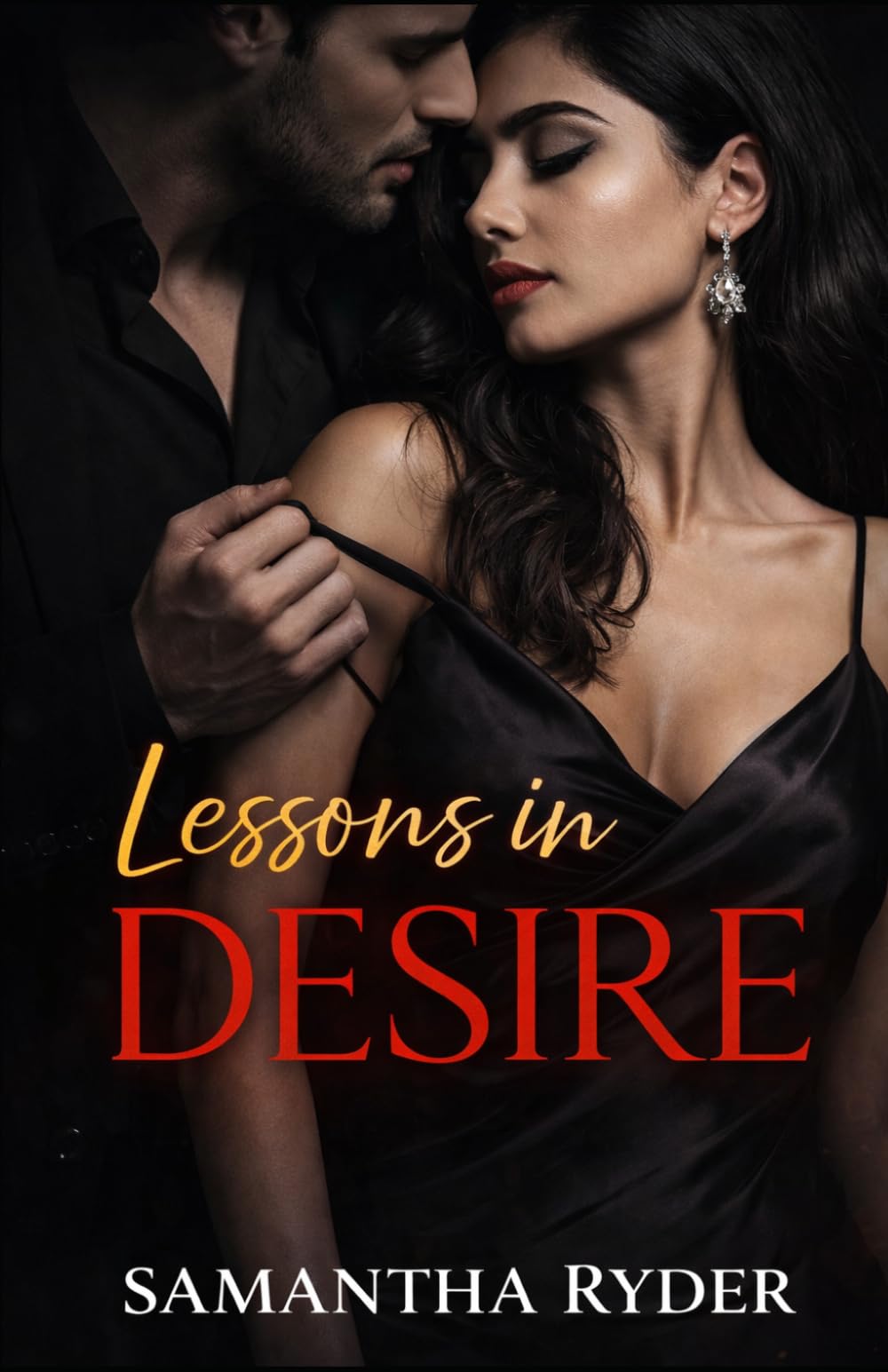 Lessons in Desire: A Forced‑Proximity Professor–Student Love Affair (The Forbidden Flames Series)