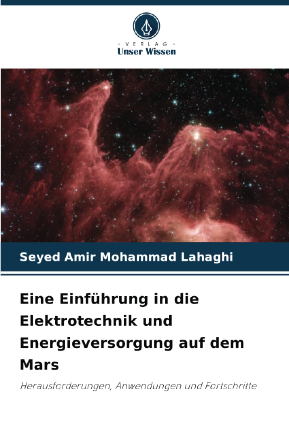 Eine Einführung in die Elektrotechnik und Energieversorgung auf dem Mars: Herausforderungen, Anwendungen und Fortschritte (German Edition)      Paperback – September 25, 2023