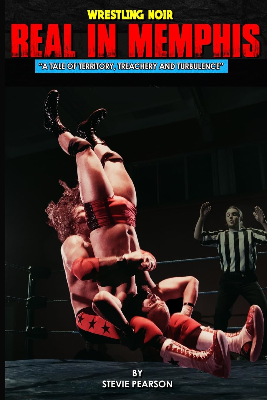 Real in Memphis: A Tale of Territory, Treachery, Temerity and Turbulence