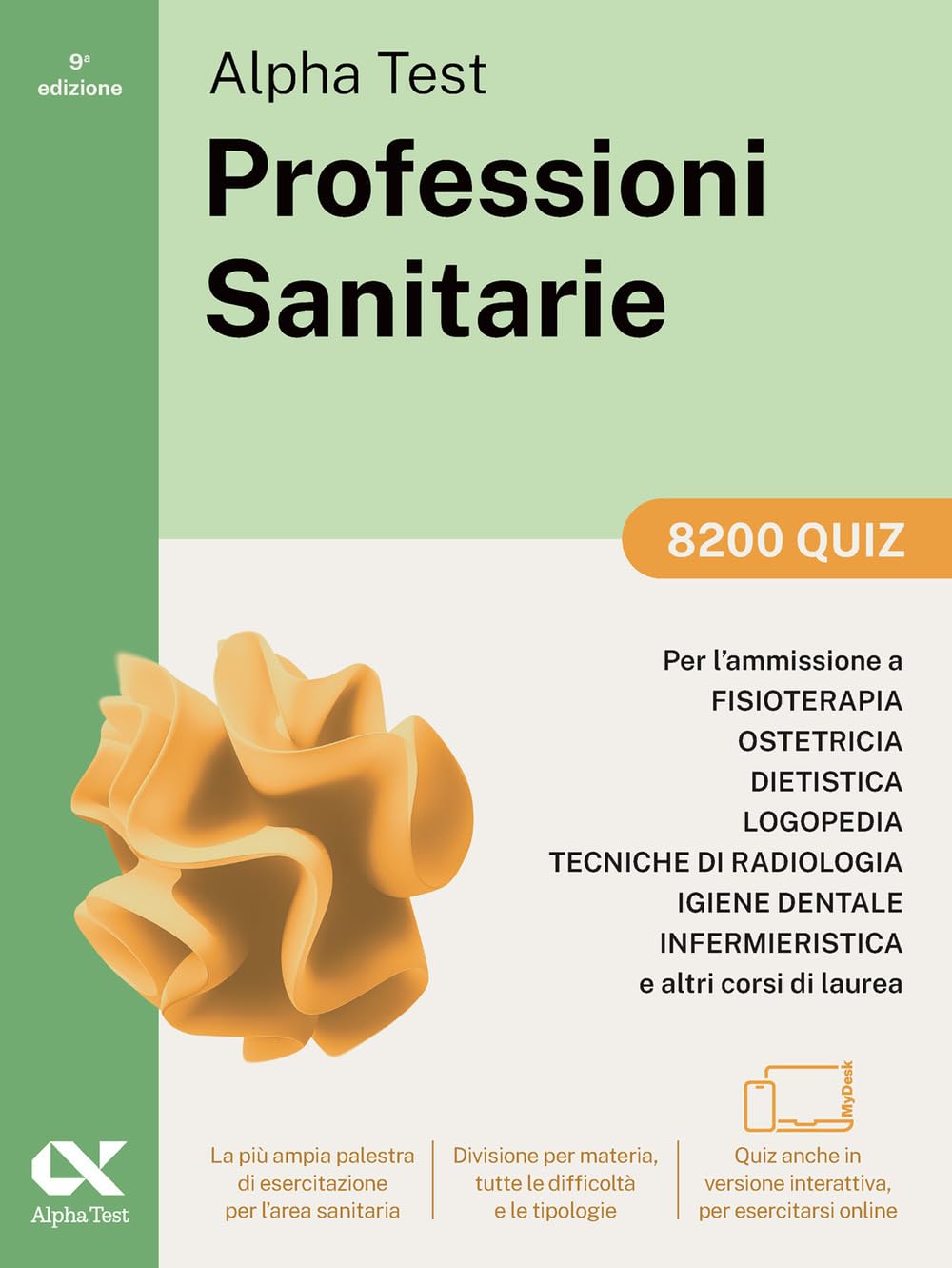 Alpha Test Professioni Sanitarie 2026-​2027. 8200 quiz. Per test di ammissione universitari. Con simulatore online