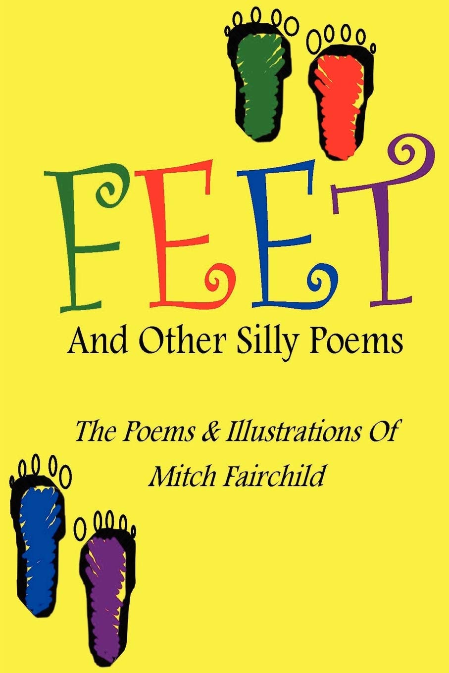 Feet: And Other Silly Poems
