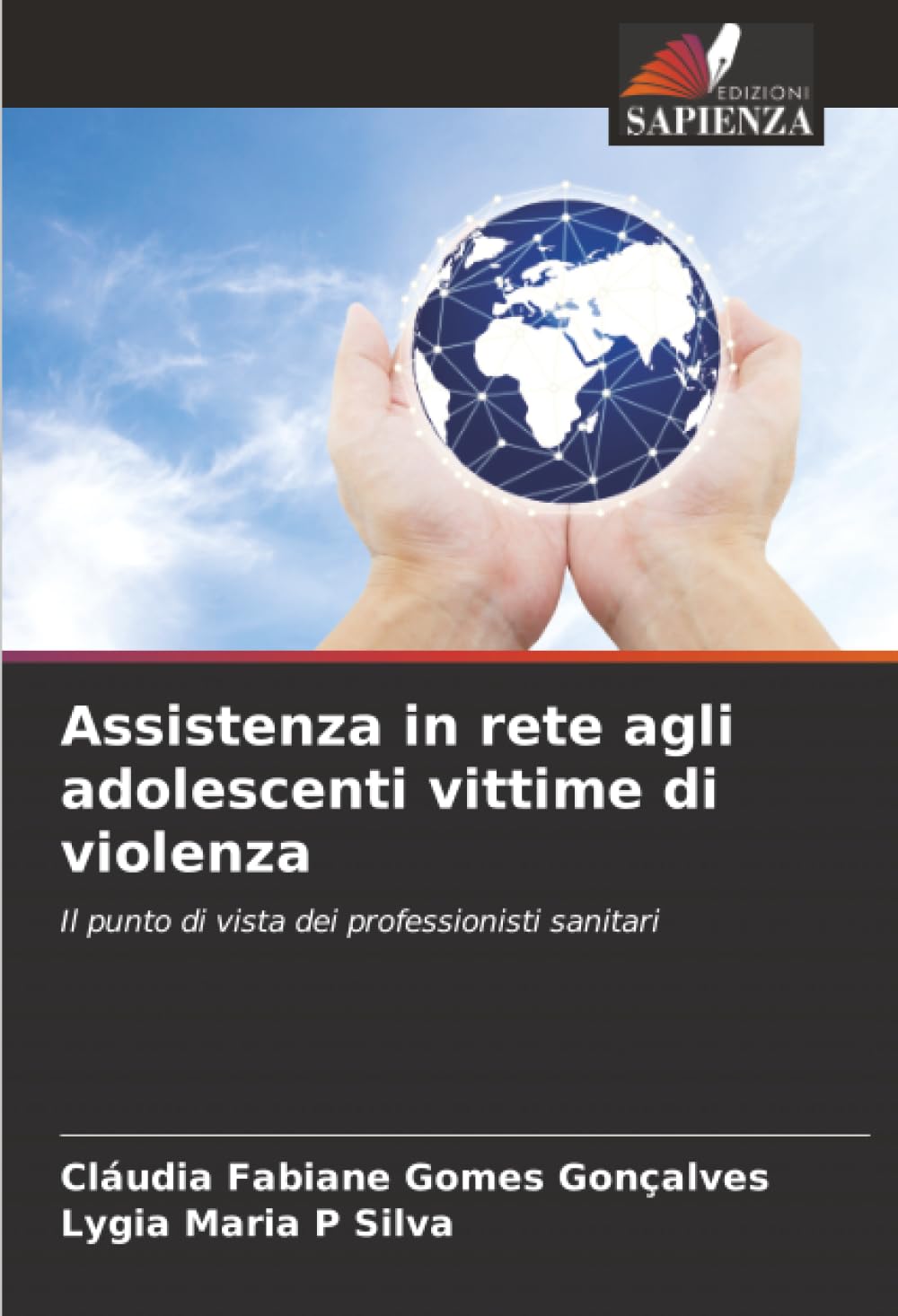 Assistenza in rete agli adolescenti vittime di violenza: Il punto di vista dei professionisti sanitari