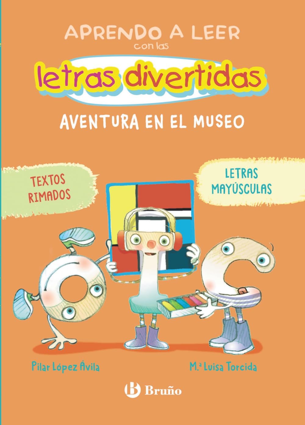 Aprendo a leer con las letras divertidas, 4. Aventura en el museo: Textos rimados y en MAYÚSCULAS (Castellano - A PARTIR DE 3 AÑOS - LIBROS DIDÁCTICOS ... aventuras de las letras y los números)