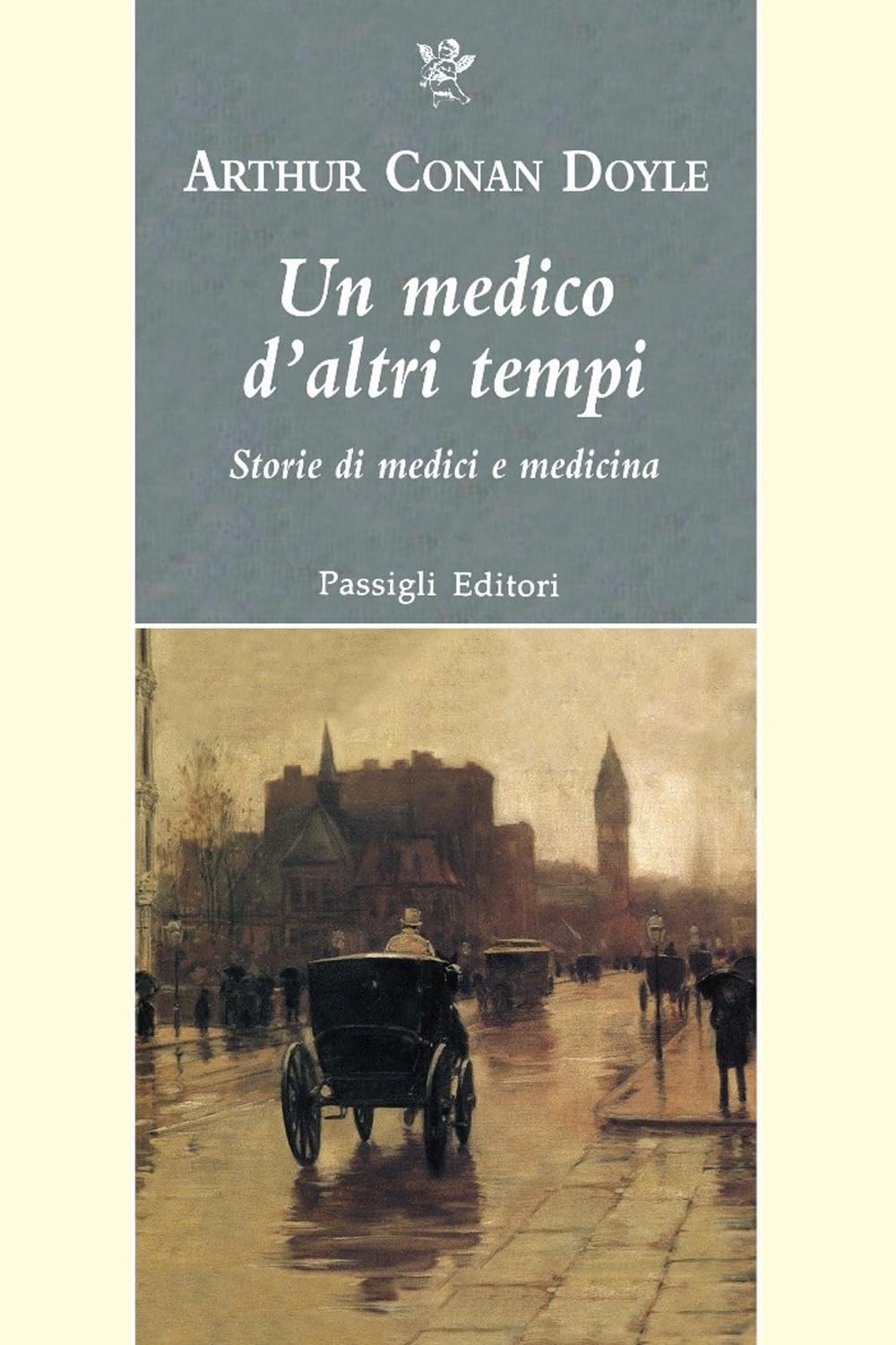 Un Medico D'altri Tempi. Nuove Storie Di Medici E Medicina - 4