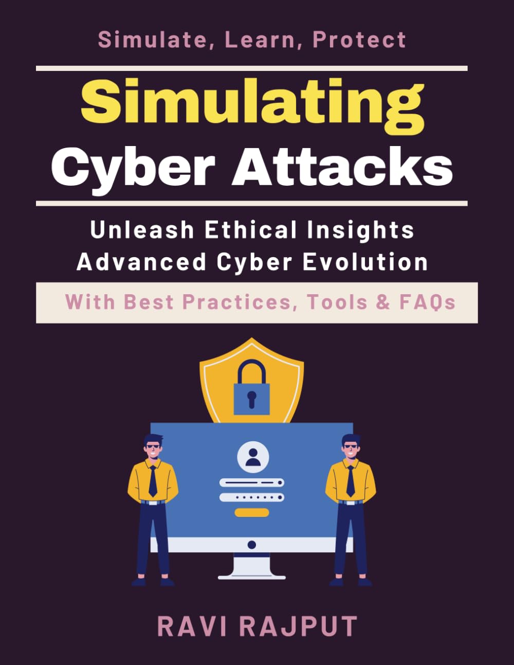 Simulating Cyber Attacks: Hacking for Defense | Offensive Security Measures | Vulnerability Assessment Tools | Incident Response Planning | Cyber Threat Future Trends | Advanced Cyber Attack Simulate