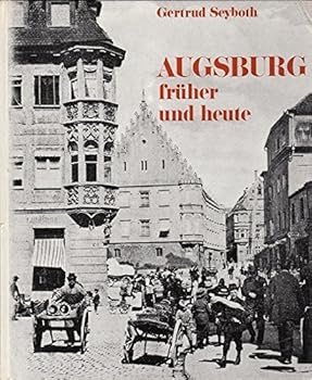 Hardcover AUGSBURG fr?her und heute [German] Book