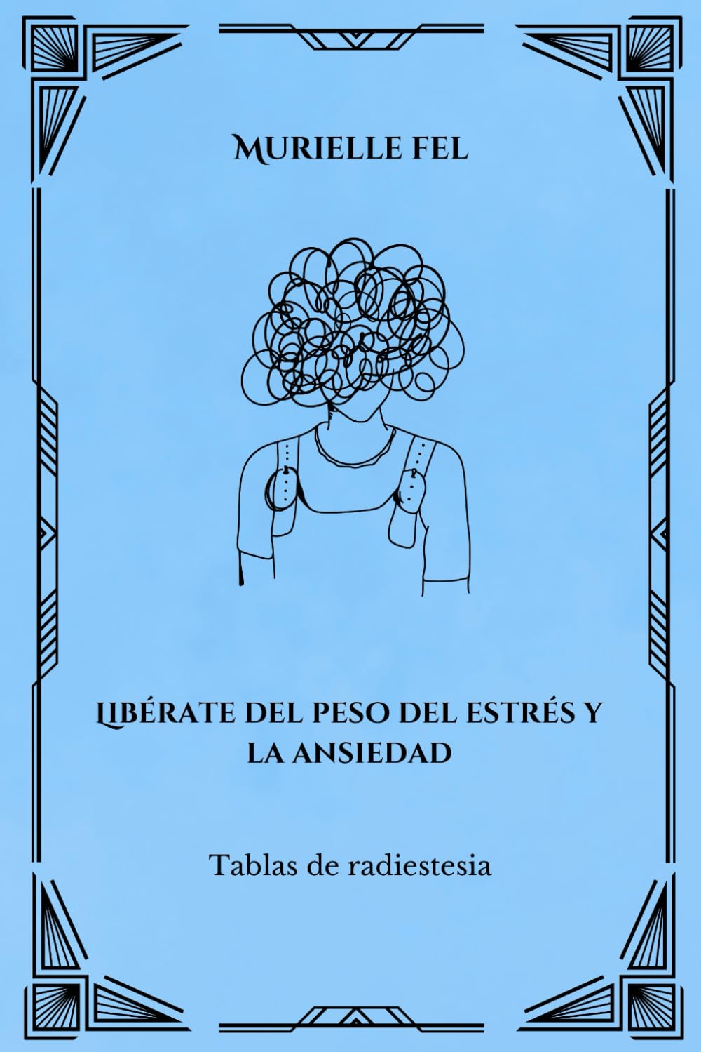 Libérate del peso del estrés y la ansiedad: Tablas de radiestesia