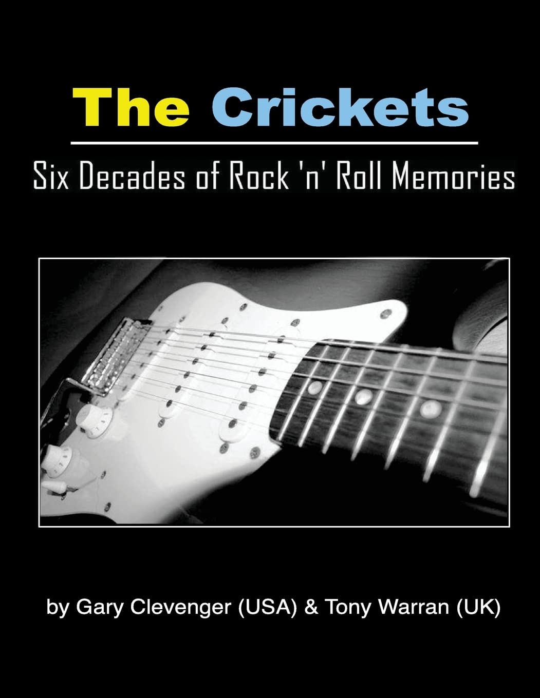 The Crickets: Six Decades Of Rock N Roll Memories