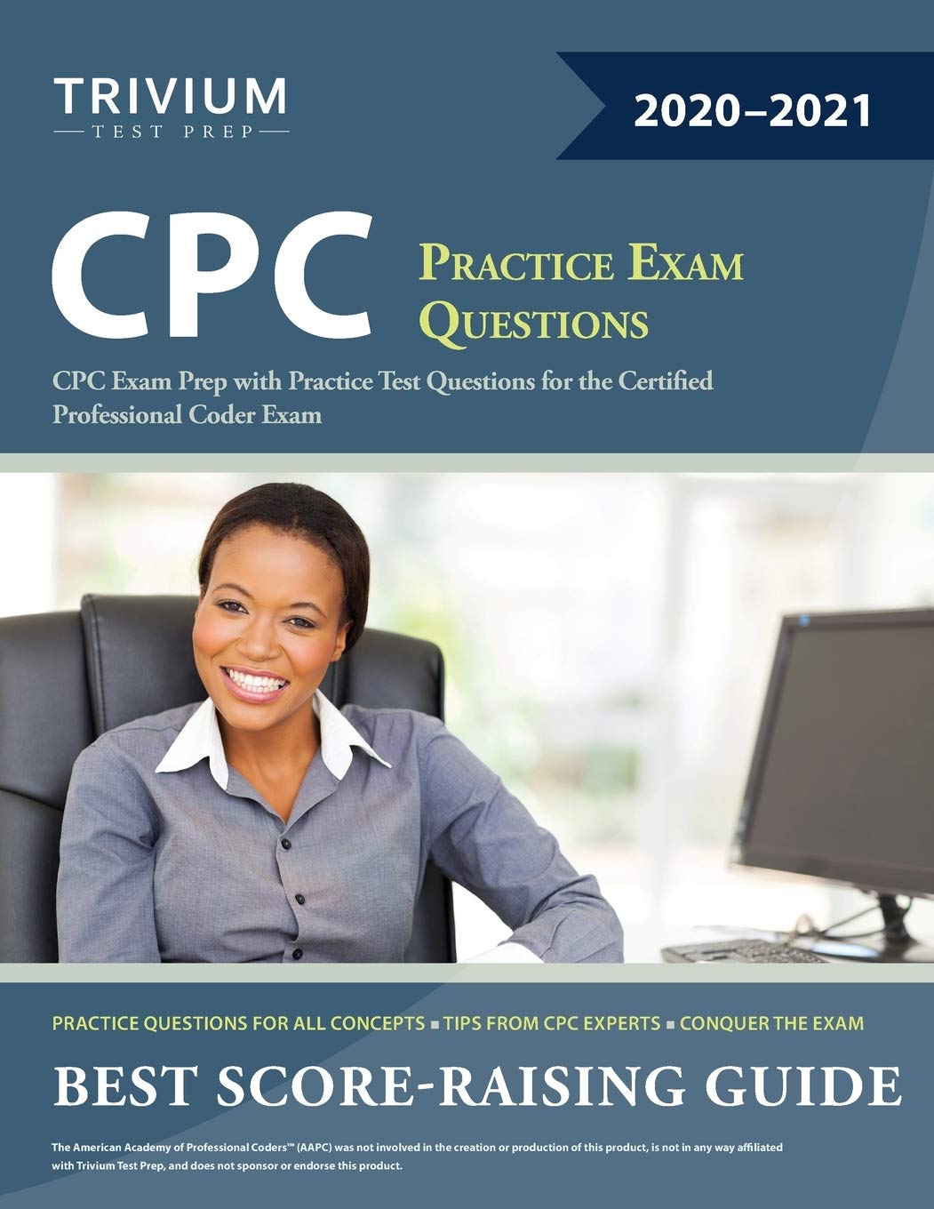 Trivium Test Prep CPC Practice Exam Questions: CPC Exam with Practice Questions for the Certified Professional Coder Exam