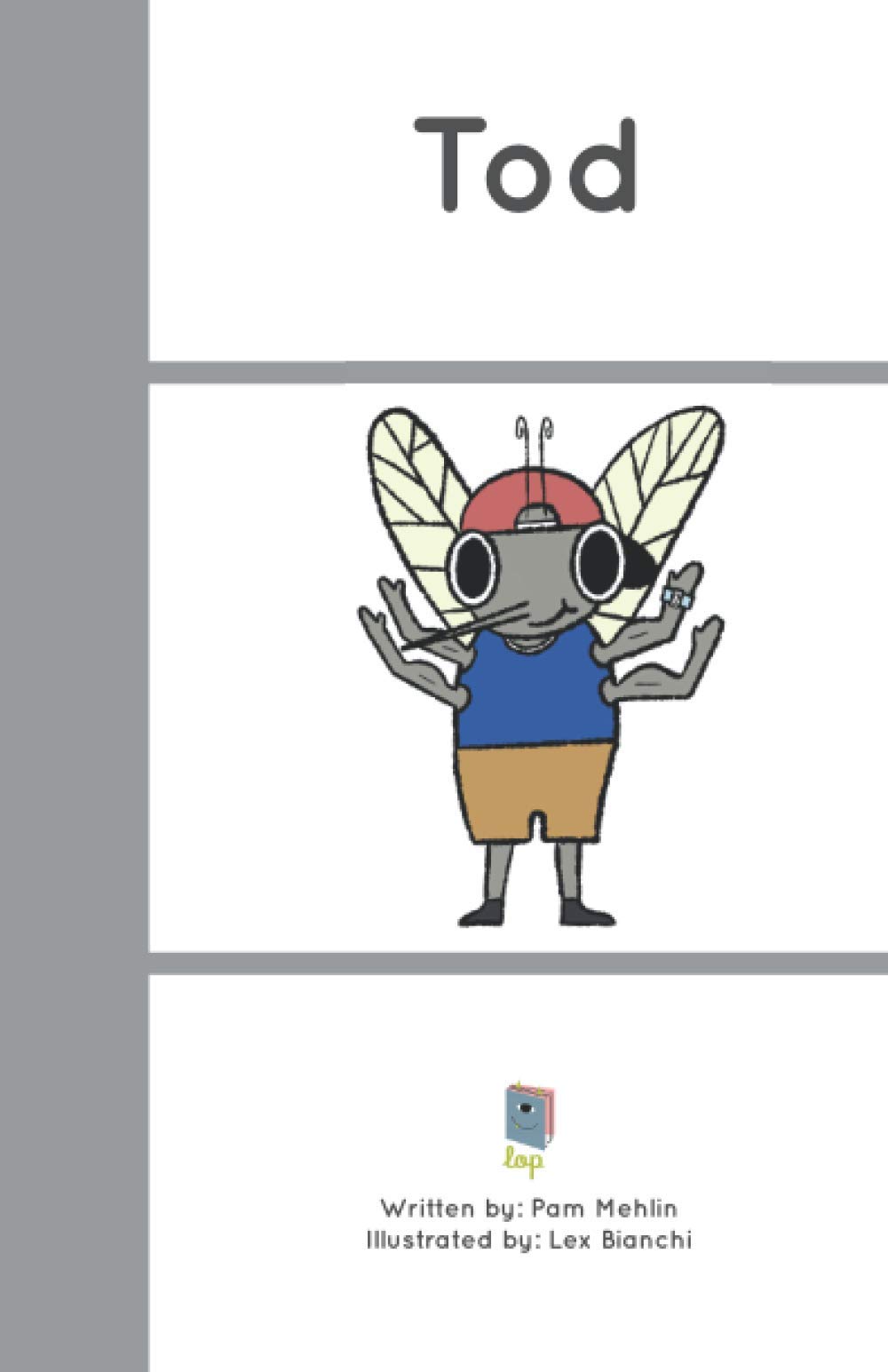 Tod: Short o, controlled, decodable reader. Book 5 of 7 in the short o Bug Book Series.