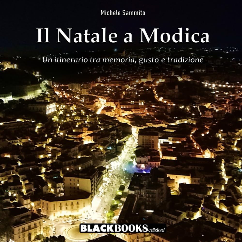 Il Natale a Modica: Un itinerario tra memoria, gusto e tradizione