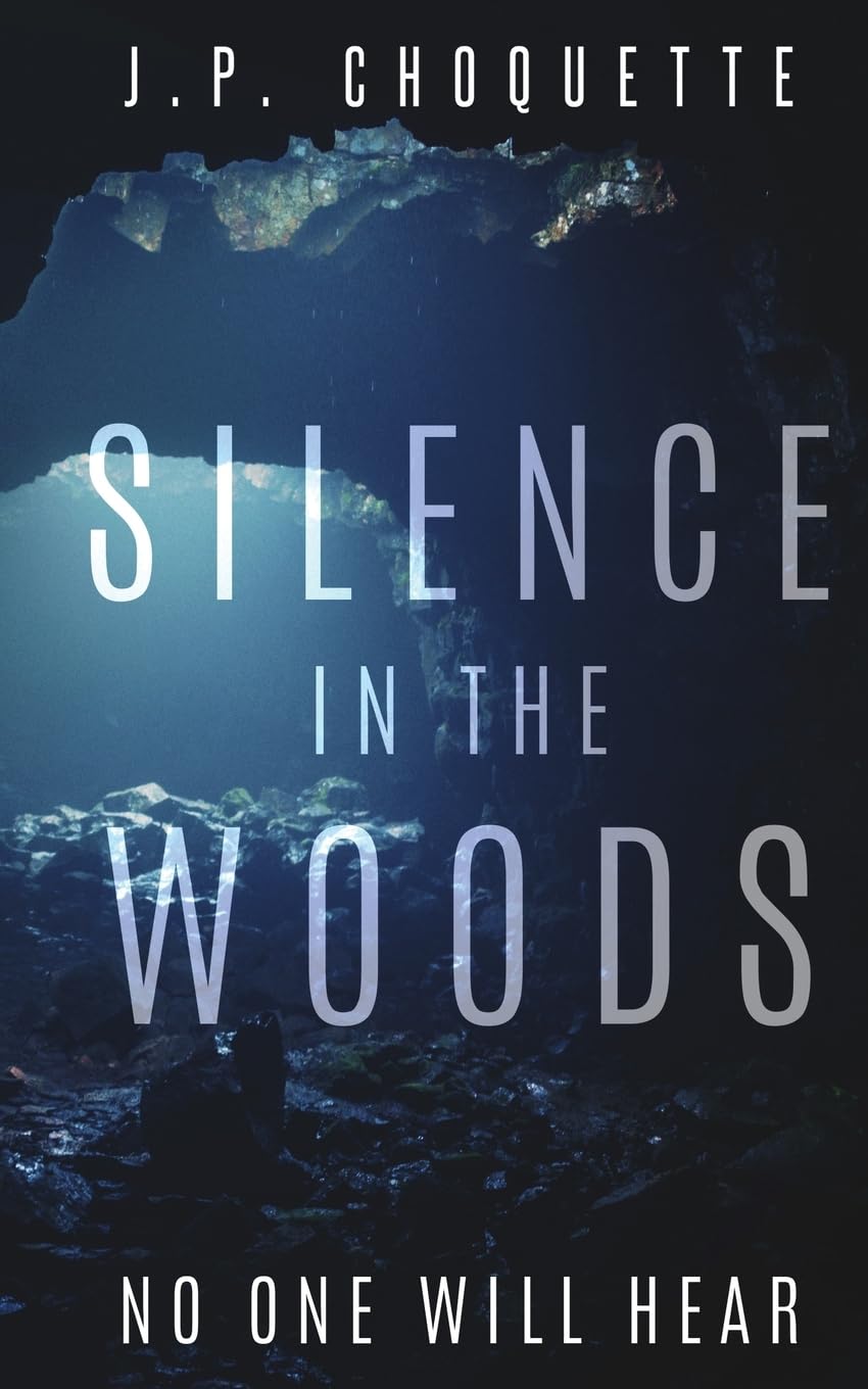 Silence in the Woods (Monsters in the Green Mountains)