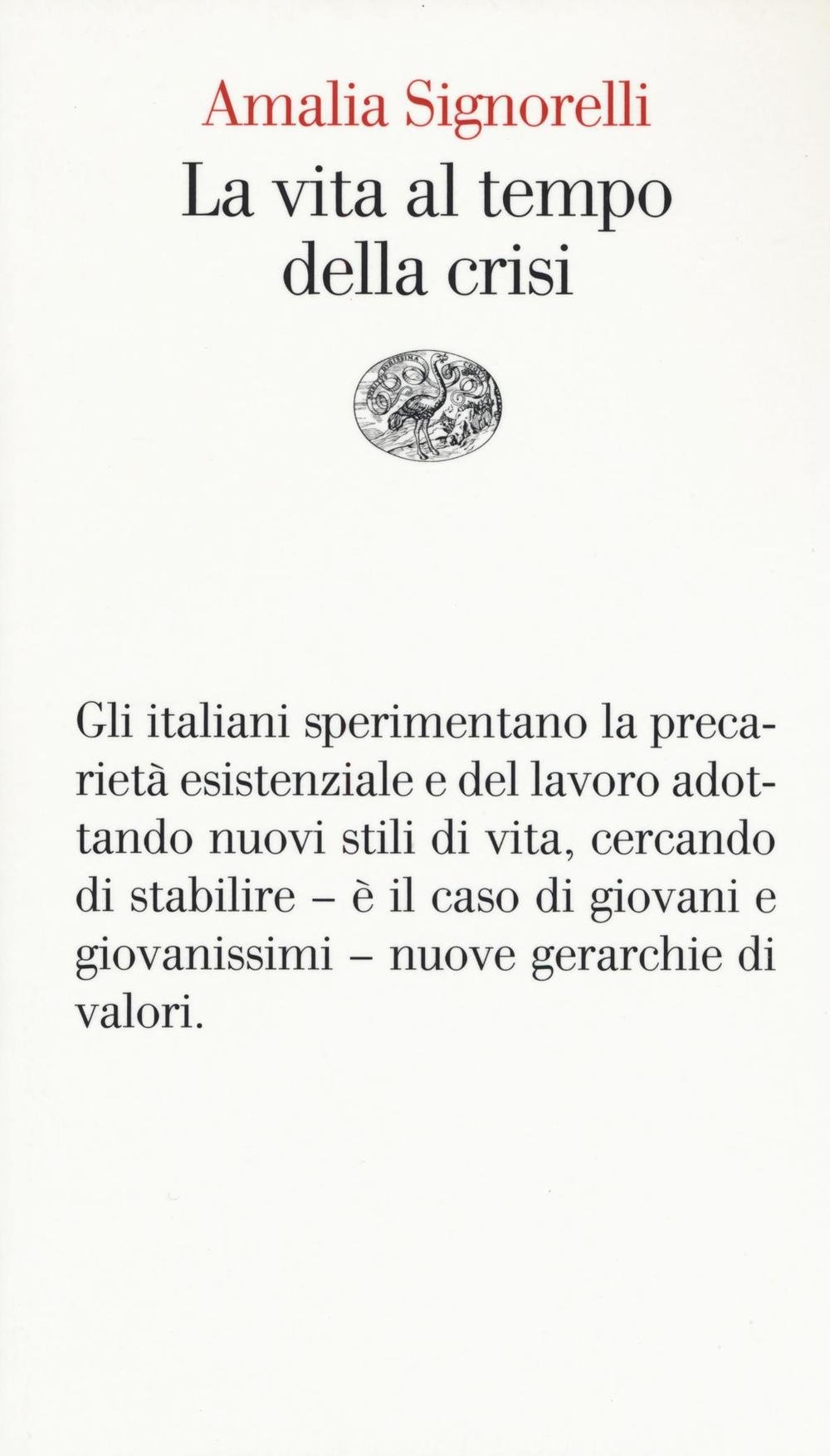 La vita al tempo della crisi (Vele)