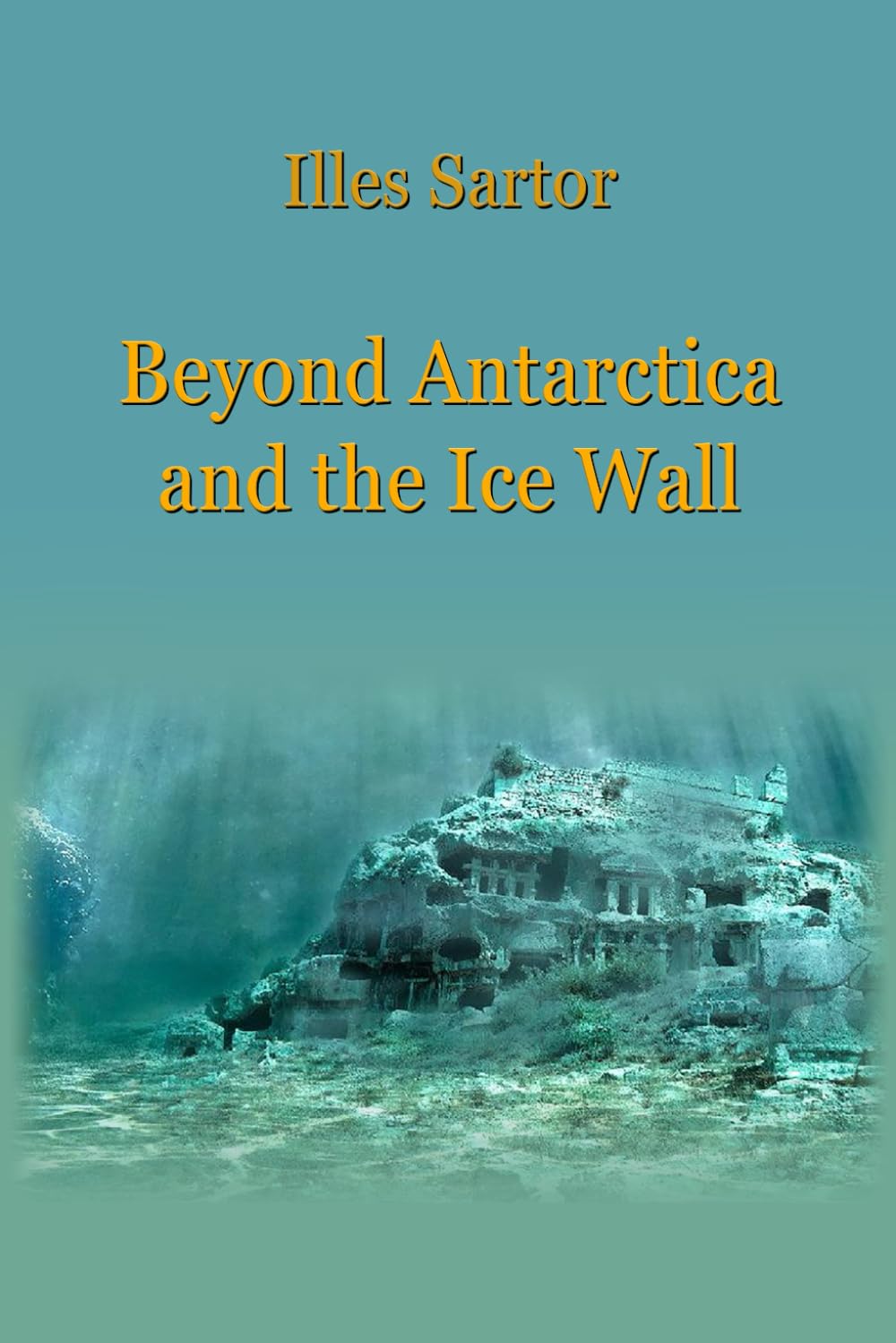 Beyond Antarctica and the Ice Wall