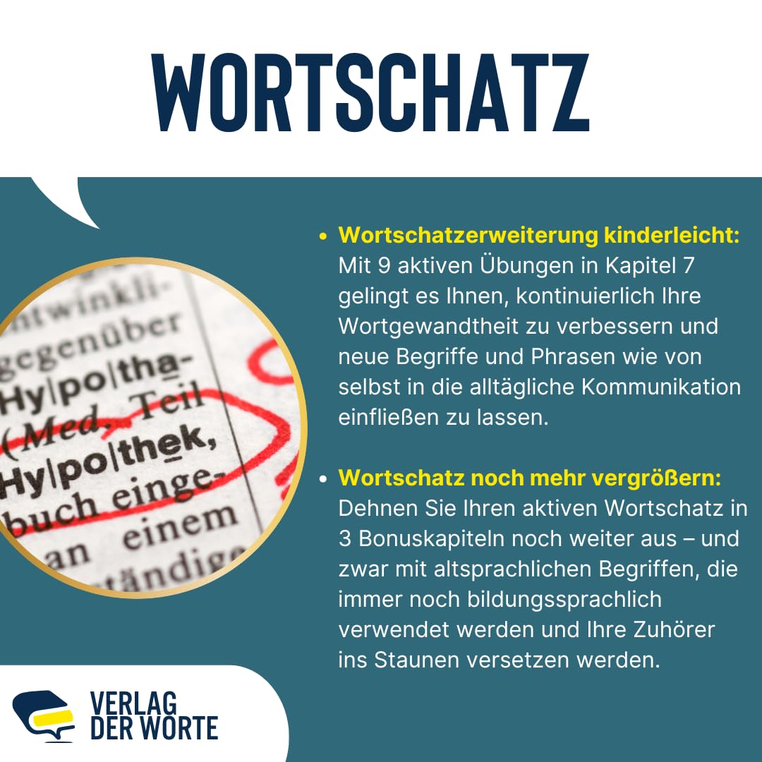 Ab sofort besser sprechen | 700+ Techniken & Phrasen: So verbessern Sie Ihre Ausdrucksweise & erweitern Ihren Wortschatz | Inkl. Rhetorik-Übungen & Smalltalk-Leitfaden