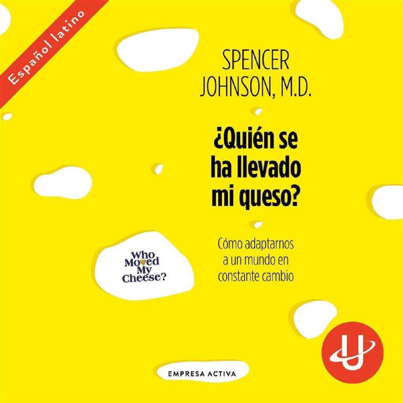 ¿Quién se ha llevado mi queso?