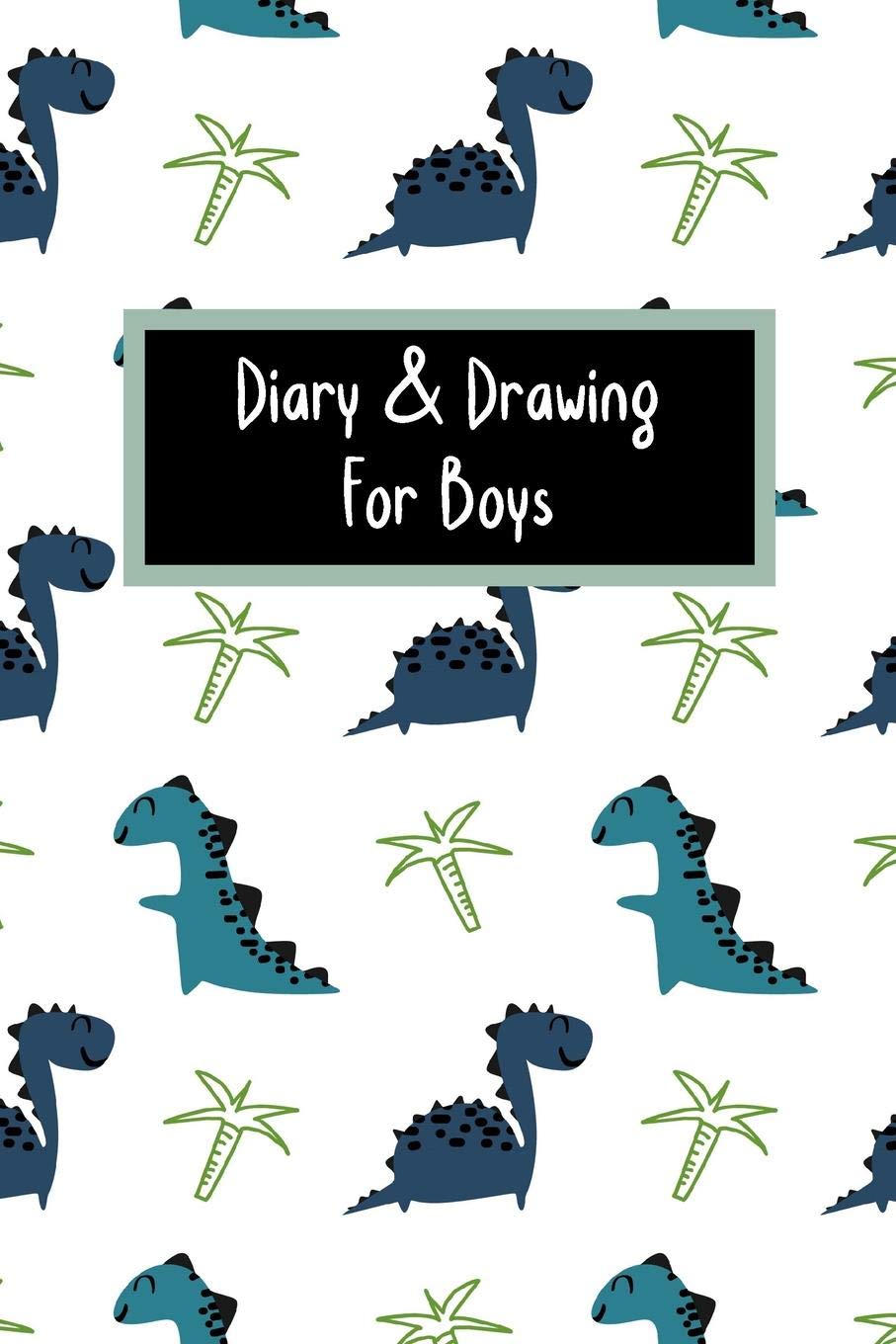 First Diary For 8 Year Old Boy: Writing Prompts and Sketchbook to Introduce Young Boys Age 7-12 to the Enjoyment of Journaling and Keeping a Daily Diary