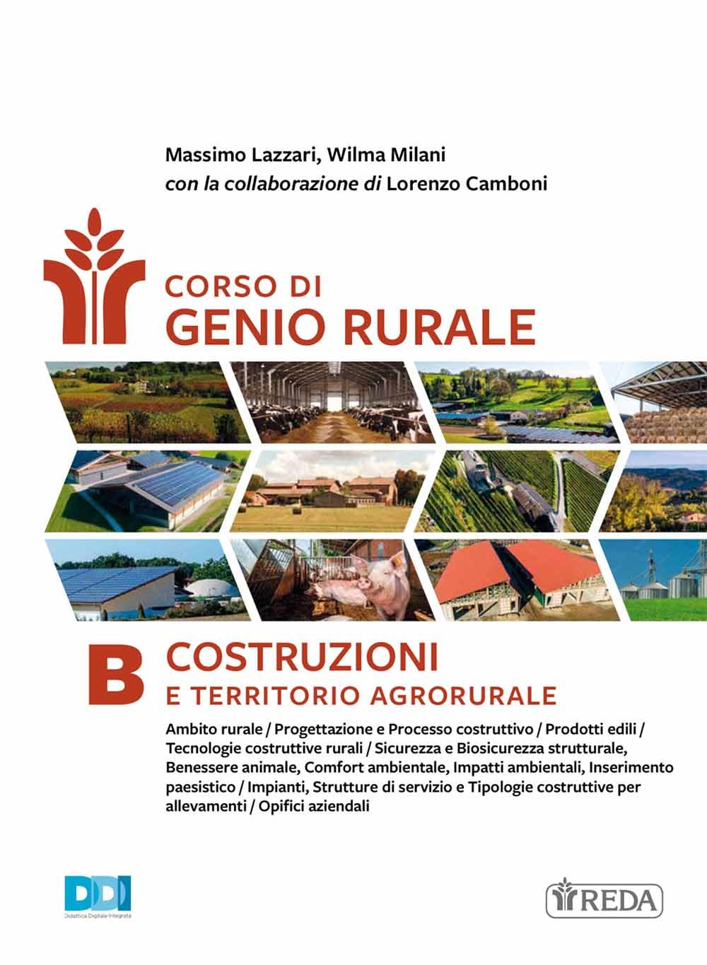 Corso di genio rurale. Per gli Ist. tecnici e professionali. Con e-book. Con espansione online. Costruzioni e territorio agrorurale (Vol. B)