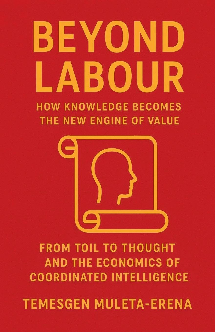 Beyond Labour: How Knowledge Becomes the New Engine of Value