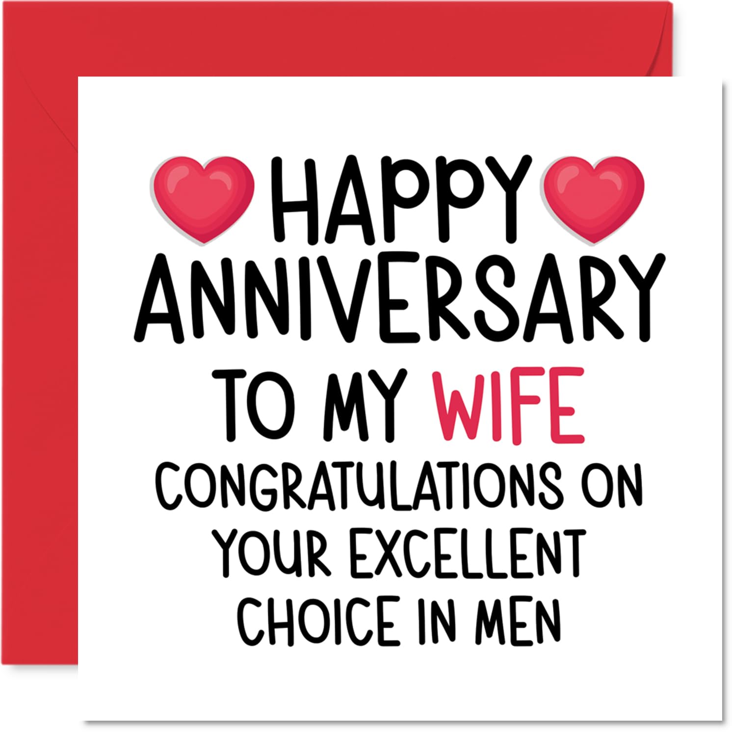 Funny Wife Anniversary Card - Excellent Choice - Cheeky Happy Anniversary Card for Wife from Husband Partner, 145mm Joke Humour Anniversaries Greeting Cards