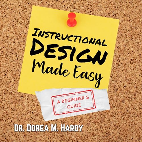 Instructional Design Made Easy : Dorea M. Hardy episode artwork
