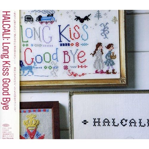 Long Kiss Good Bye / HALCALI