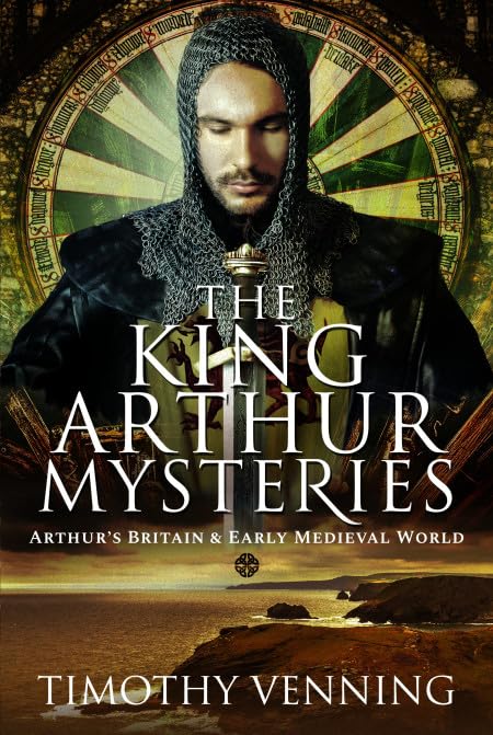 Buy The King Arthur Mysteries: Arthur's Britain and Early Medieval World — BookShops.in