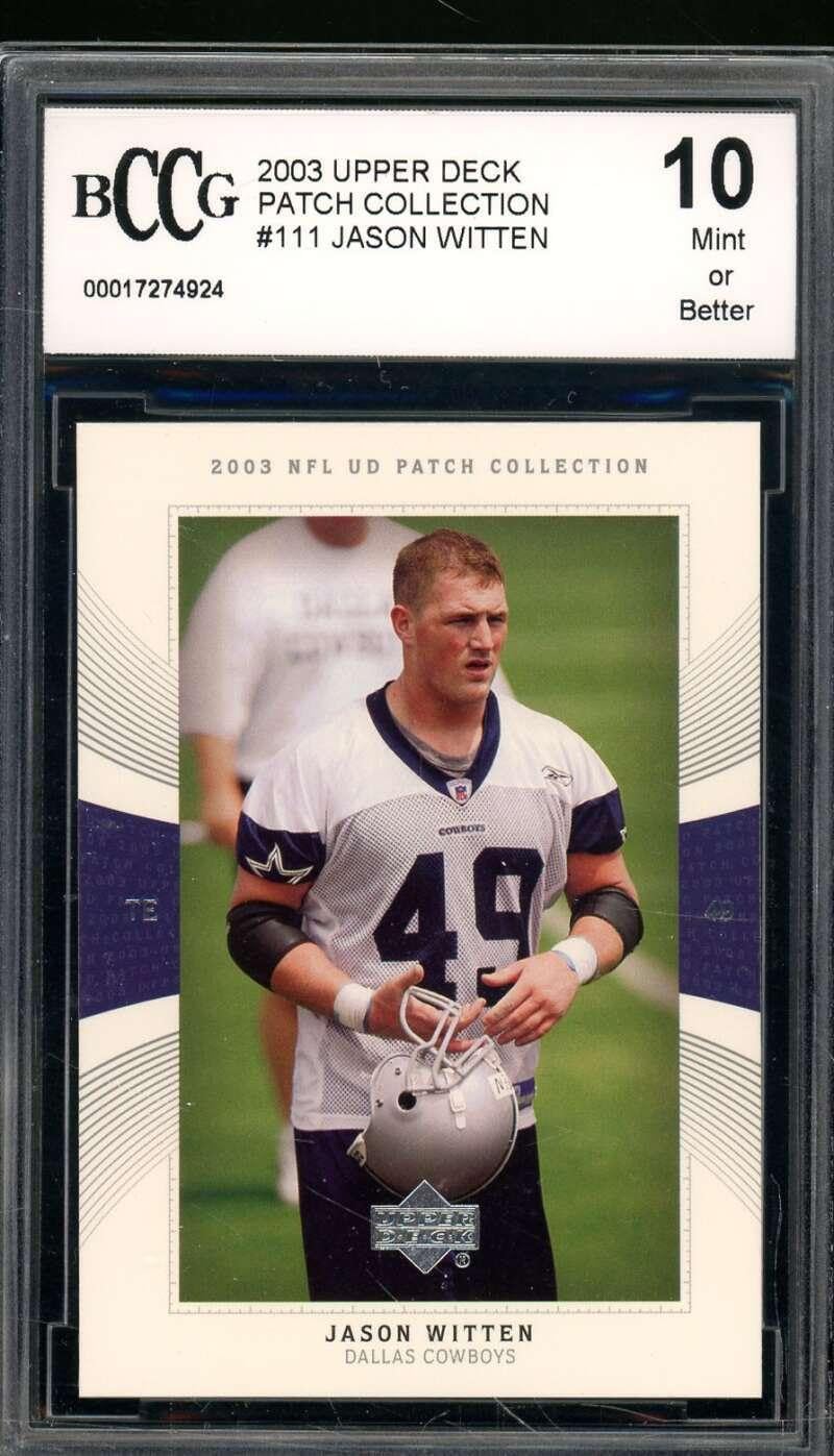 Jason Witten Card 2003 Upper Deck Patch Collection #111 BGS BCCG 10 - Unsigned Football Cards