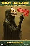  Tony Ballard - Reloaded, Band 200: Der Sternenteufel: Die große Horror-Serie!