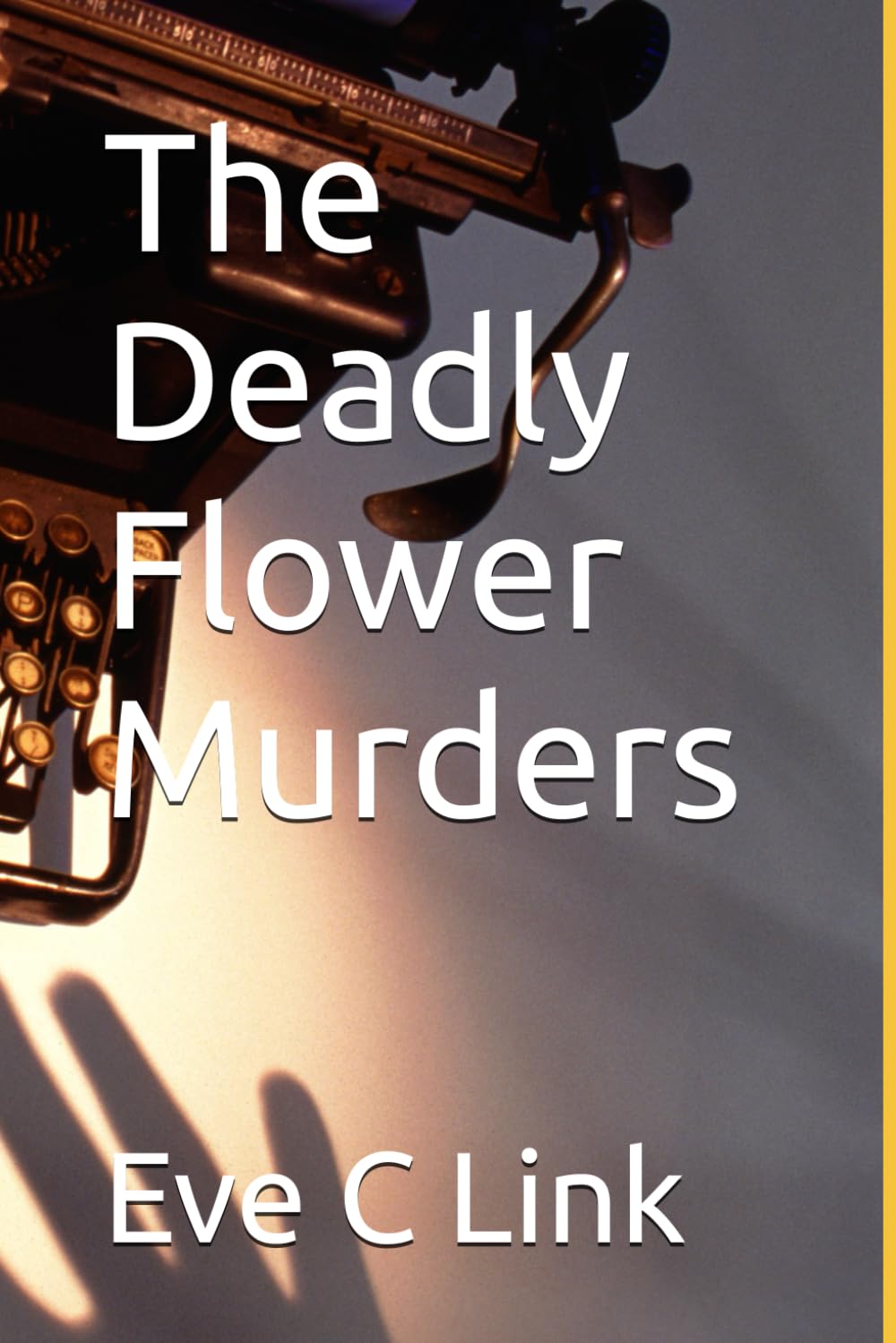The Deadly Flower Murders