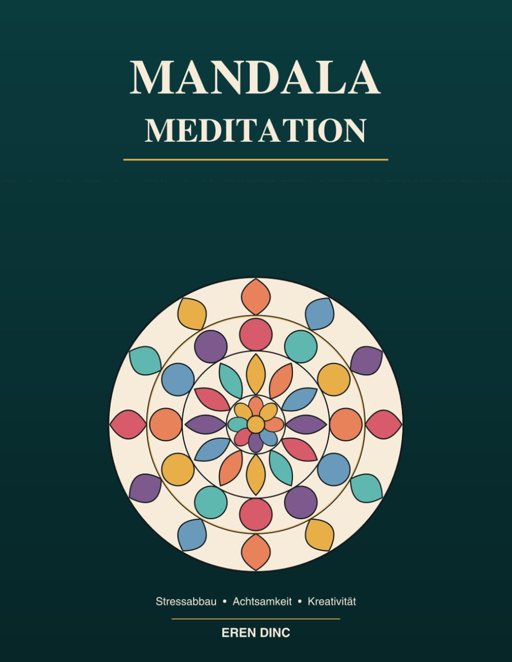 Mandala-Meditation: 50 Mandalas zum Ausmalen für Erwachsene – Das Achtsamkeits-Malbuch zum Entspannen, Stressabbau und für innere Ruhe | Großformat, einseitig bedruckt