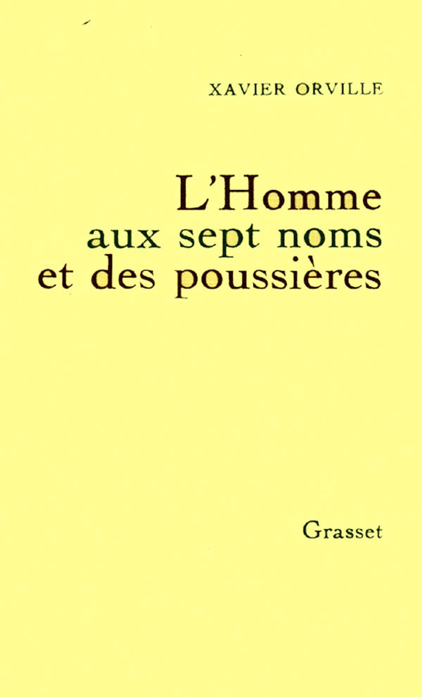 L'homme aux sept noms et des poussières (French Edition)